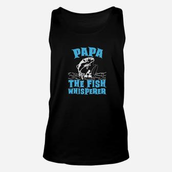 Papa The Fish Whisperer Funny Fishing Gift Unisex Tank Top | Crazezy CA