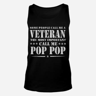 People Call Me Veteran The Most Important Call Me Pop Pop Unisex Tank Top | Crazezy