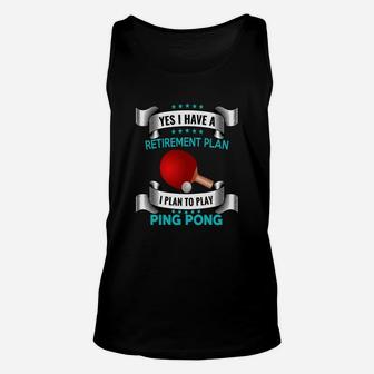 Ping Pong T-shirt Table Tennis Apparel Fun Retirement Tee 3d Unisex Tank Top | Crazezy