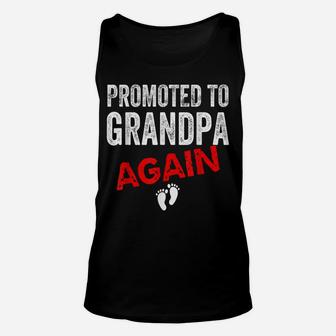 Promoted To Grandpa Again Dad Pregnancy Announcement Funny Unisex Tank Top | Crazezy