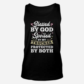 Protected By My Trucker And God Blessed Wife Unisex Tank Top | Crazezy UK