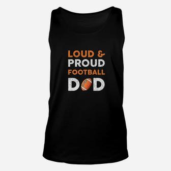 Proud And Loud Football Dad Fathers Day Gift Funny Daddy Premium Unisex Tank Top | Crazezy