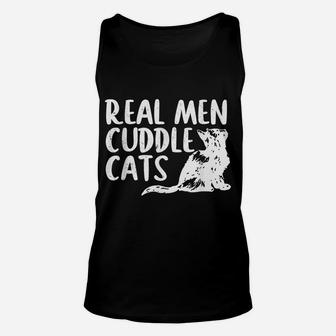 Real Men Cuddle Cats Tees - Funny Cat People Shirt For Men Unisex Tank Top | Crazezy DE