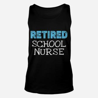 Retired School Nurse Gifts Funny Retirement Unisex Tank Top | Crazezy DE