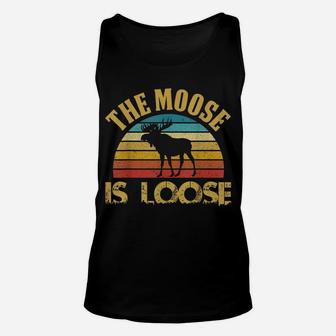 Retro Vintage Moose Is Loose Funny Moose Lover Gift Unisex Tank Top | Crazezy