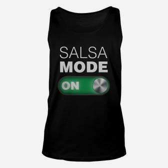 Salsa Mode On Tee Shirt Great For Dance Class Unisex Tank Top | Crazezy UK