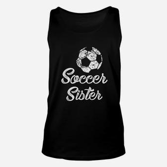 Soccer Sister Cute Funny Player Fan Gift Matching Unisex Tank Top | Crazezy CA