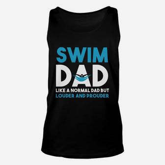 Swim Dad Like A Normal Dad But Louder And Prouder Unisex Tank Top | Crazezy