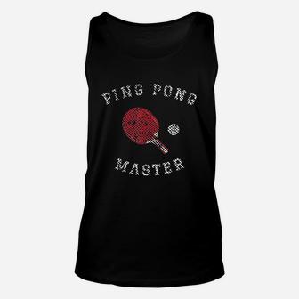 Table Tennis Ping Pong Master Funny Quote Graphic Print Gift Unisex Tank Top | Crazezy