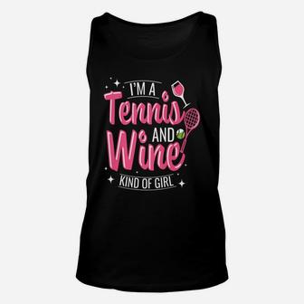 Tennis Accessories Funny Tennis And Wine Kind Of Girl Unisex Tank Top | Crazezy