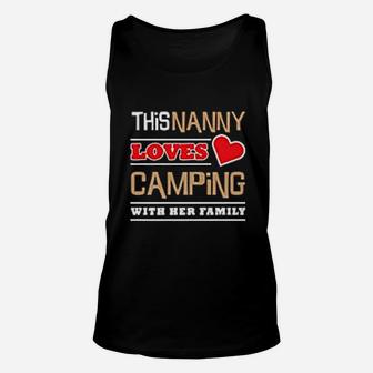 This Nanny Loves Camping With Her Family Grandma Camp Unisex Tank Top | Crazezy