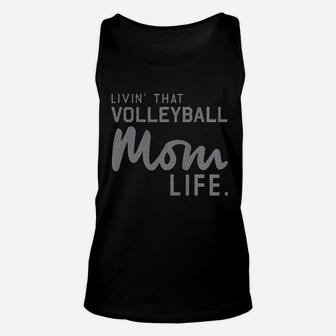 Thread Tank Livin' That Volleyball Mom Life Unisex Tank Top | Crazezy
