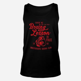 Touch Me And Your First Boxing Lesson Is Free Funny Unisex Tank Top | Crazezy