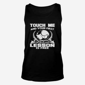 Touch Me And Your First Boxing Lesson Is Free Unisex Tank Top | Crazezy