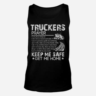 Truck Driver Trucker Prayer Driving Keep Me Safe Get Me Home Unisex Tank Top | Crazezy