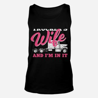 Trucker's Wife In It For The Long Haul | Truck Driver Spouse Unisex Tank Top | Crazezy