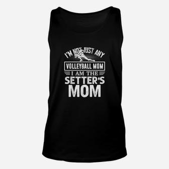 Volleyball Mom I Am The Setter's Mom Funny Gift Unisex Tank Top | Crazezy