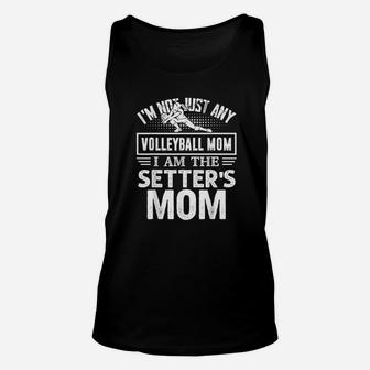 Volleyball Mom I Am The Setter's Mom Funny Unisex Tank Top | Crazezy