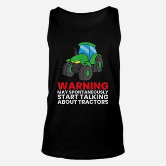 Warning May Spontaneously Start Talking About Tractors Unisex Tank Top | Crazezy