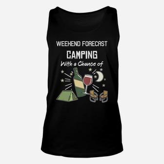 Weekend Forecast Camping With A Chance Of Wine Funny Unisex Tank Top | Crazezy