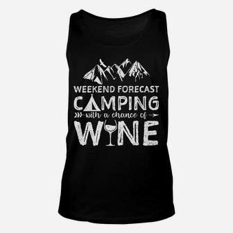 Weekend Forecast Camping With A Chance Of Wine Unisex Tank Top | Crazezy UK