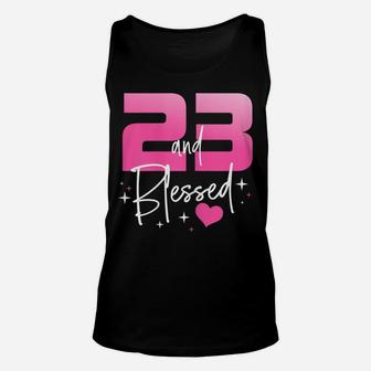 Womens 23 And Blessed Chapter 23 Year Old Gifts 23Rd Birthday Party Unisex Tank Top | Crazezy DE