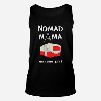 Womens Nomad Mama For Those Who Go Camping In The Outdoors Unisex Tank Top | Crazezy AU