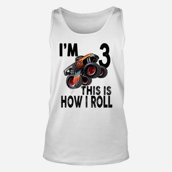 3Rd Birthday Monster Truck - This Is How I Roll Unisex Tank Top | Crazezy