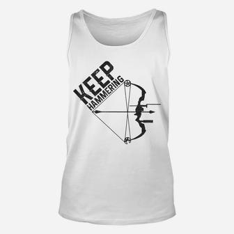 Archery Bow Hunting Keep Hammering Funny Hunter Archer Gift Unisex Tank Top | Crazezy