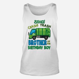 Bang Crash Trash Brother Garbage Truck Birthday Family Party Unisex Tank Top | Crazezy UK