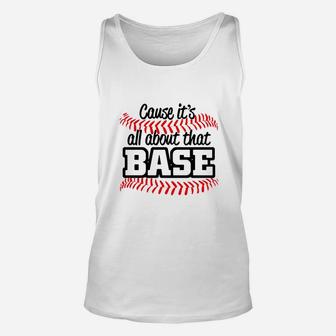 Baseball - Cause Its All About That Base Unisex Tank Top | Crazezy CA