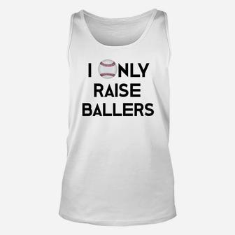 Baseball Mom Dad I Only Raise Ballers Mama Daddy Unisex Tank Top | Crazezy CA