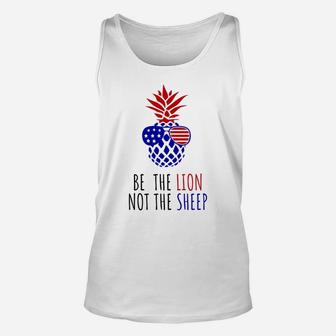 Be The Lion Not The Sheep American Flag Sunglasses Pineapple Sweatshirt Unisex Tank Top | Crazezy