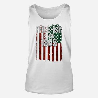 Free-Ish Since 1865 Juneteenth Day Flag Black Pride Gift Unisex Tank Top | Crazezy CA