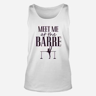 Funny Dance Gymnastics Workout Meet Me At The Barre Unisex Tank Top | Crazezy DE