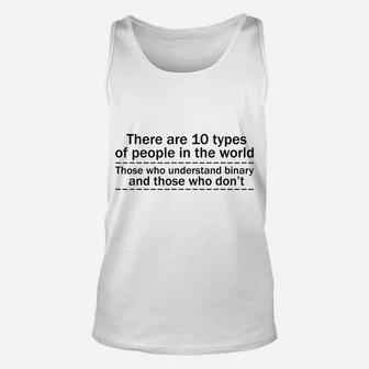 Funny Programmer There Are 10 Kinds Of People Binary System Unisex Tank Top | Crazezy