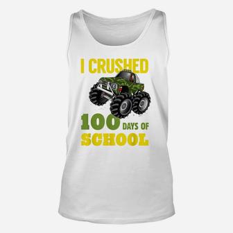 I Crushed 100 Days Of School Funny Monster Truck Tshirt Unisex Tank Top | Crazezy UK
