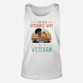 Im Not The Veterans Wife I Am The Veteran Black Women Unisex Tank Top | Crazezy CA