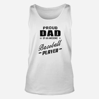 Mens Proud Dad Of An Awesome Baseball Player For Men Unisex Tank Top | Crazezy