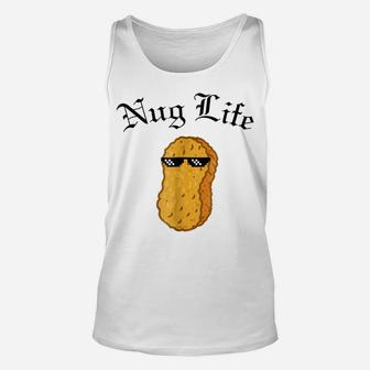 Nug Life Sunglasses , Funny Chicken Nugget Tee Unisex Tank Top | Crazezy