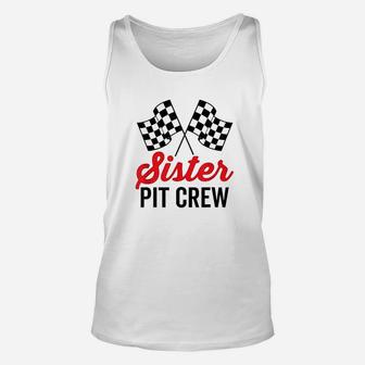 Sister Pit Crew For Racing Party Costume Unisex Tank Top | Crazezy