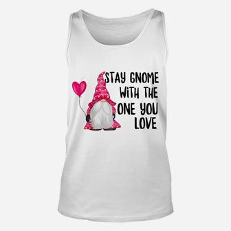 Womens Valentine's Day Stay Gnome With One You Love Be Safe Raglan Baseball Tee Unisex Tank Top | Crazezy