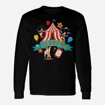 11 Year Old Circus Performers 11Th Birthday Carnival Clown Unisex Long Sleeve | Crazezy