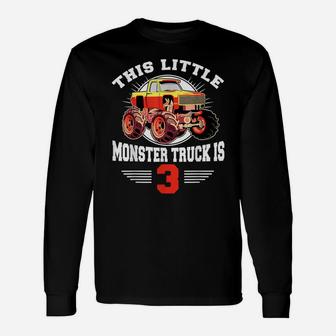 3Rd Birthday Little Monster Truck Is 3 Bday Gift Tee Unisex Long Sleeve | Crazezy UK