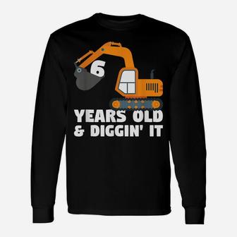 6 Years Old 6Th Birthday Gift Construction Truck Excavator Unisex Long Sleeve | Crazezy UK