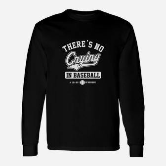 A League Of Their Own Mens Vintage Distressed There's No Crying In Baseball Saying Unisex Long Sleeve | Crazezy UK