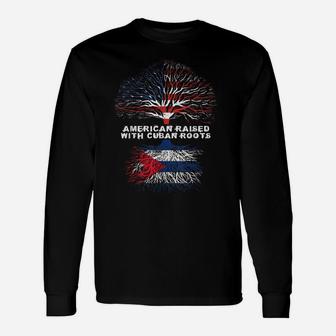 American Raised With Cuban Roots Cuba Unisex Long Sleeve | Crazezy AU
