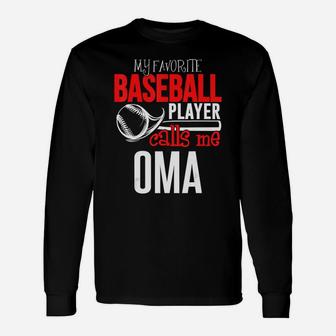 Baseball Oma T-shirt - My Favorite Player Calls Me Unisex Long Sleeve | Crazezy DE