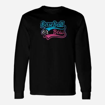 Baseball Or Bow Pregnancy Gender Reveal Baby Mom Dad Shirt Unisex Long Sleeve | Crazezy