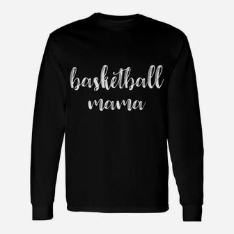 Basketball Mama Cute Tee For Sports Mom In Team Colors Unisex Long Sleeve | Crazezy